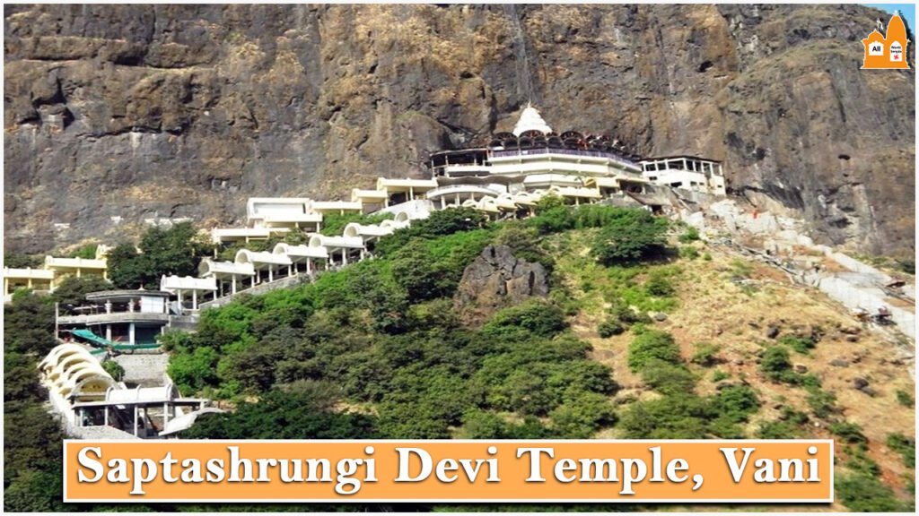 Saptashrungi Devi Temple, Vani - Info, Timings, History, Video 2024