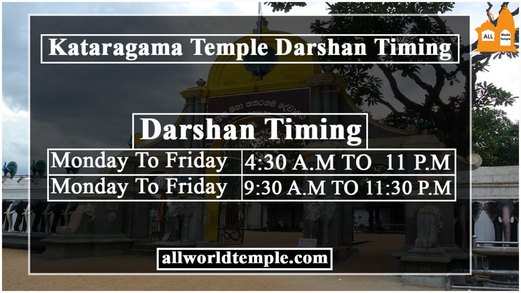 Kataragama temple Darshan Timing