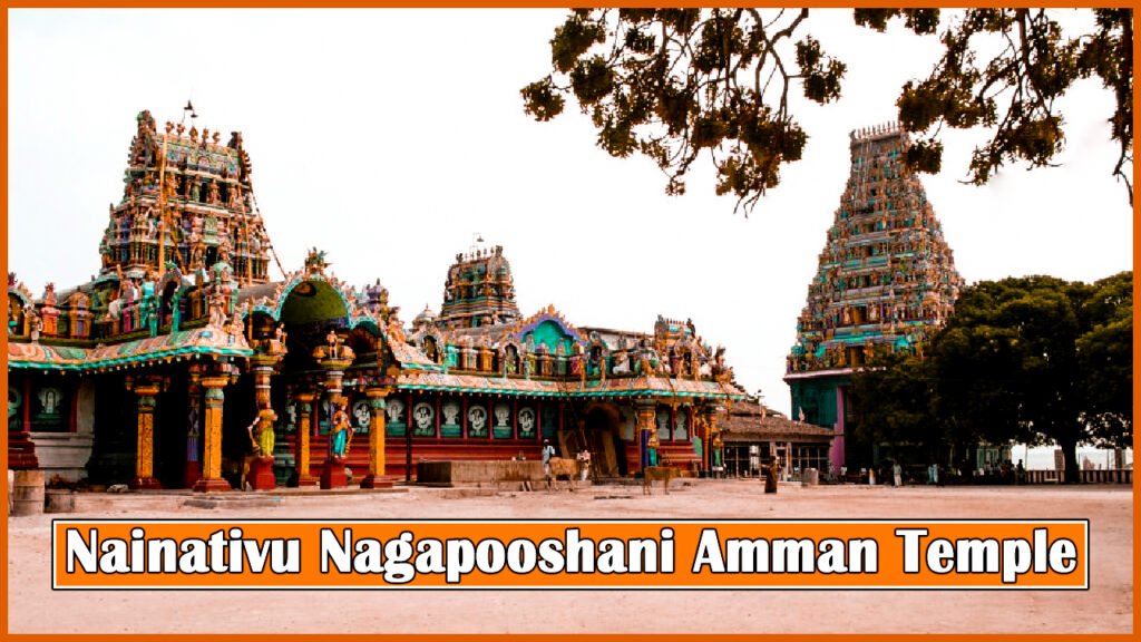Nainativu nagapooshani amman temple